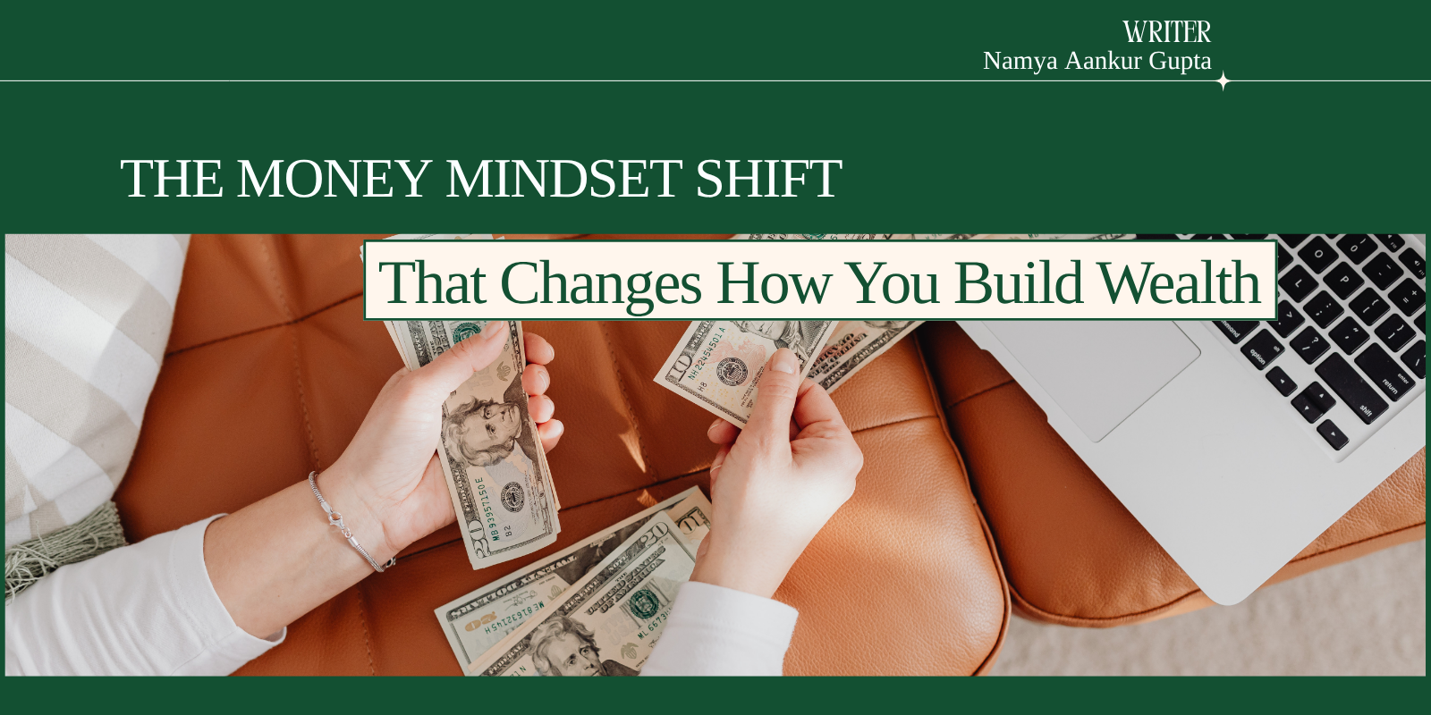 The Money Mindset Shift That Changes How You Build Wealth